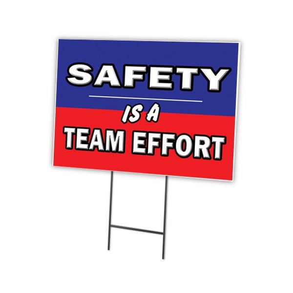Signmission Safety Is A Team Effort Yard & Stake outdoor plastic coroplast window, 2436 Safety Is A Team Effort C-2436 Safety Is A Team Effort - main